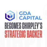 GDA Capital (GDA) Ventures Into the Future of Influencer Marketing, Backs Chirpley as a Key Venture Capital Partner with International Distribution Support